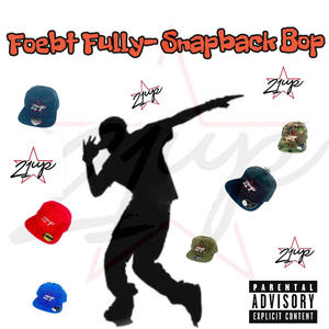 Snapback Bop (Explicit)