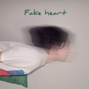 Fake Heart