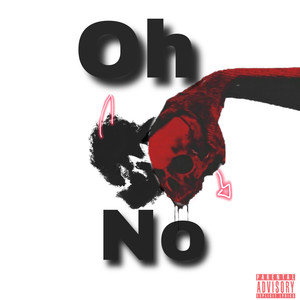 OH NO (Explicit)