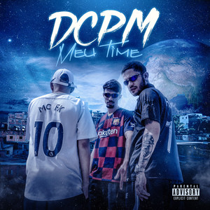 Dcpm Meu Time (Explicit)