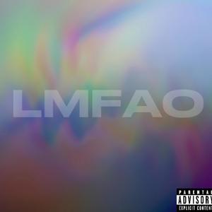 LMFAO (Explicit)