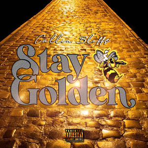 Stay Golden (Explicit)