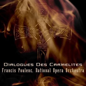 Poulenc: Dialogues Des Carmelites