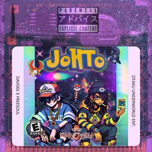 JOHTO (Explicit)