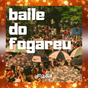 BAILE DO FOGAREU (Explicit)