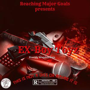 Ex Boy Toyz (Explicit)