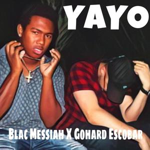 YAYO (feat. GoHard Escobar) [Explicit]