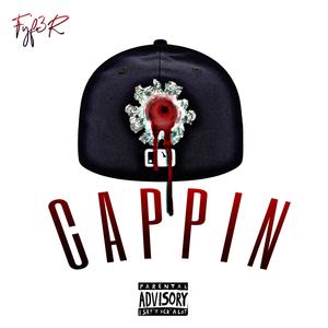 Cappin (Explicit)