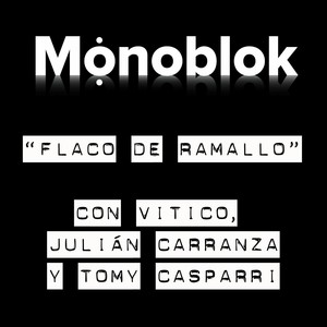Flaco de Ramallo(feat. Vitico, Julián Carranza & Tomy Casparri) (Explicit)