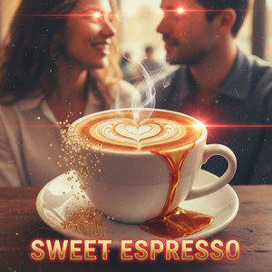 sweet espresso