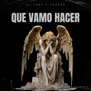 Que Vamo Hacer (Explicit)