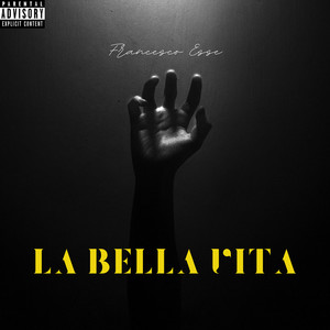 La bella vita (Explicit)