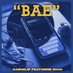BAE (feat. Chau Marie) (Explicit)