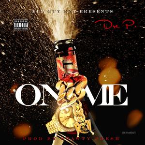 On Me (Explicit)