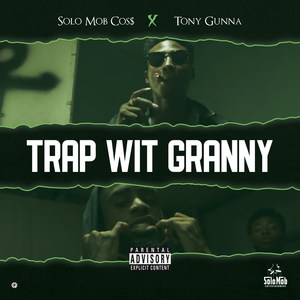 Trap Wit Granny (Explicit)