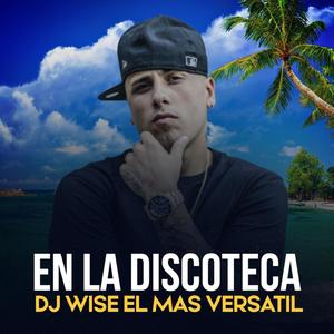 En La Discoteca (feat. Dj Chaka)