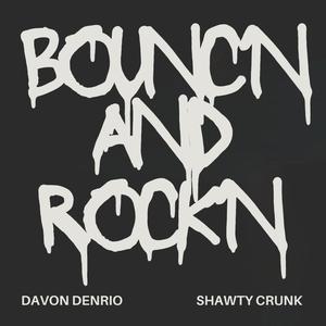 bouncn and rockn (Explicit)