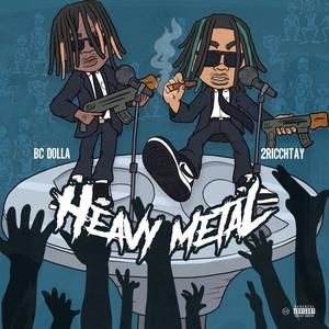 Heavy Metal (feat. BC Dolla) [Explicit]