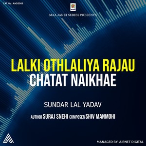 Lalki Othlaliya Rajau Chatat Naiekhe