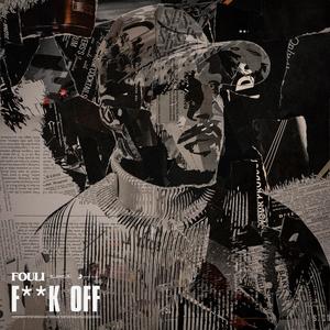 F**k Off (Explicit)