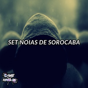 Set Noias de Sorocaba (Explicit)