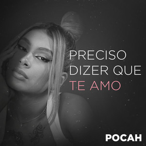 Preciso Dizer que Te Amo