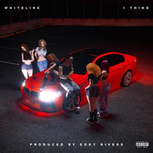 1 Thing (prod. Eddy Rivers) (Explicit)