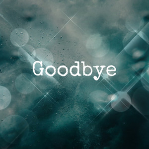 Good bye