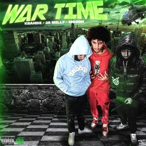 War time (feat. Kbandz & Ja milly) (Explicit)