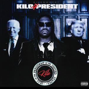 Kilo 4 President (Explicit)