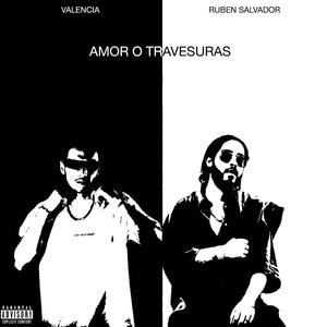 Amor o Travesuras (Explicit)