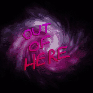 OUT OF HERE (Explicit)