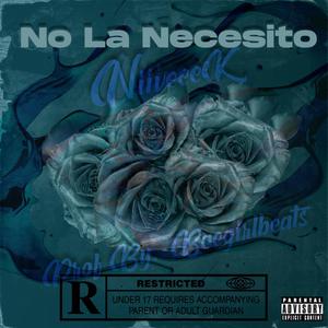 No La Necesito (Explicit)