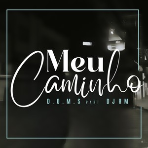 Meu Caminho (Explicit)