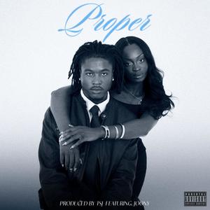 PROPER (feat. Joony) (Explicit)
