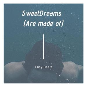Sweet Dreams(Are Made Of)