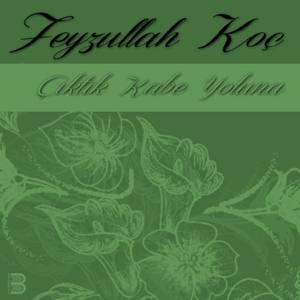 Çıktık Kabe Yoluna