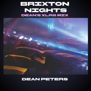 Brixton Nights (Dean's Xlr8 Mix)