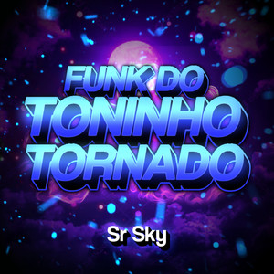 Funk Do Toninho Tornado