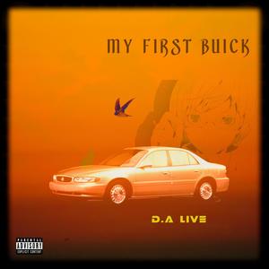 My First Buick (Explicit)