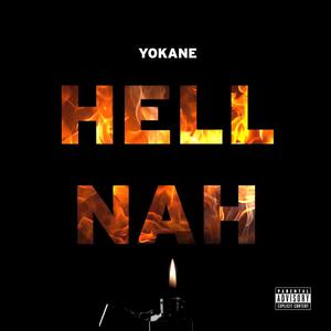 Hell Nah (Explicit)