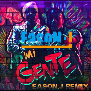 Mi Gente (EasoN.J Remix)