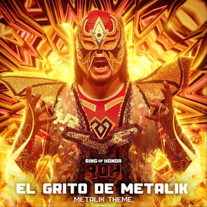 El Grito De Metalik (Metalik Theme)