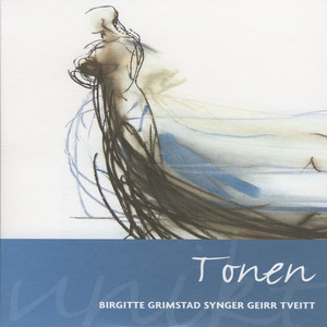 Tonen - Birgitte Grimstad Synger Geirr Tveitt