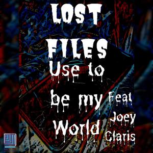 Use to be my World (feat. Joey Claris)