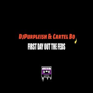 First Day Out The Feds (feat. Cartel Bo) [Slowed] [Explicit]