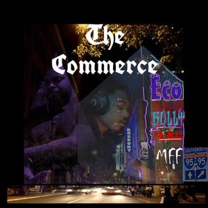 The Commerce (Explicit)