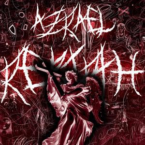 Azrael: REBIRTH (Explicit)