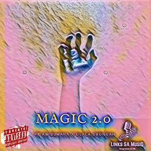 MaGic 2.0 (ft_Aw'DjMara x Dlala sbongah)