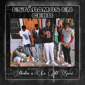 Estabamos en cero (feat. Hostin 23) (Explicit)